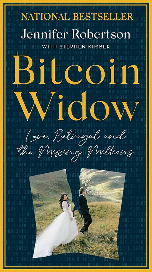 Bitcoin Widow: Love, Betrayal and the Missing Millions cover image