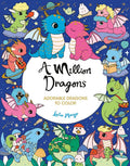 A Million Dragons (A Million Creatures to Color) cover image