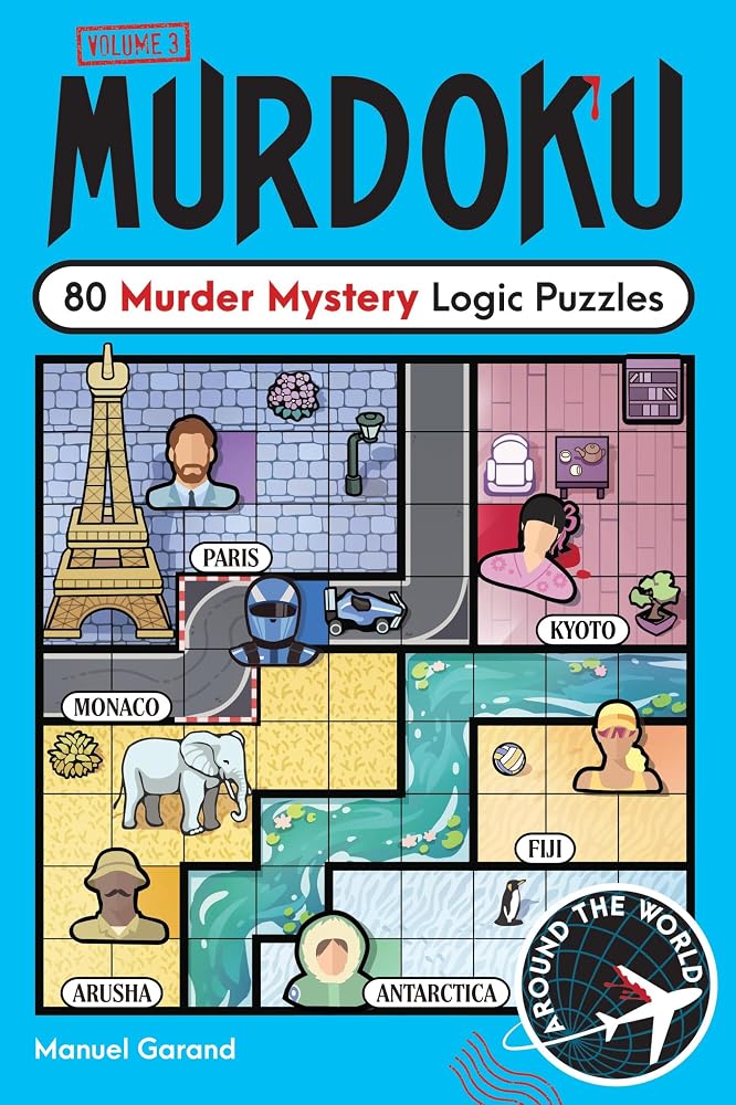 Murdoku Volume 3: Around the World: 80 Murder Mystery Logic Puzzles cover image