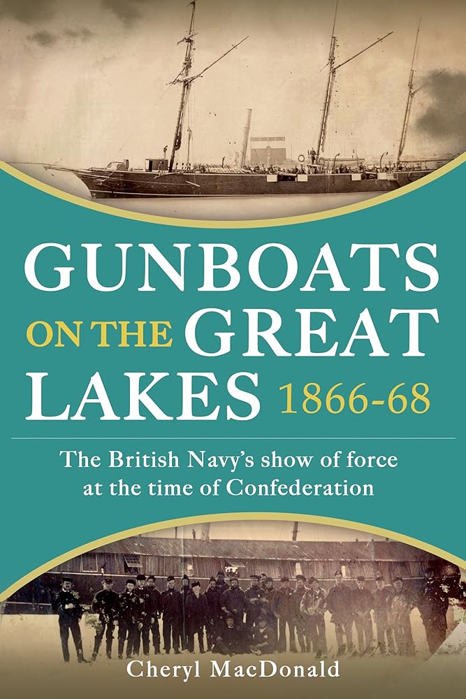 Gunboats on the Great Lakes 1866-68: The British Navy's Show of Force at the Time of Confederation cover image