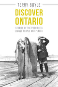 Discover Ontario: Stories of the Province's Unique People and Places cover image