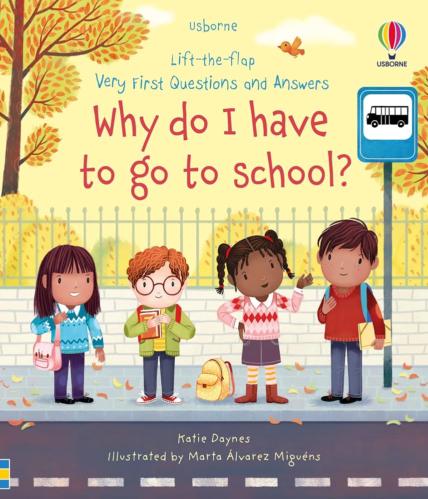 Very First Questions and Answers Why do I have to go to school? cover image