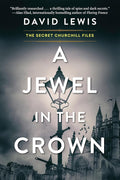 A Jewel in the Crown (The Secret Churchill Files) cover image