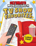 Ultimate Word Search TV Show Favorites (Fox Chapel Publishing) 100 Large Print Puzzles, Each Celebrating Beloved Television Series, Including MASH, Friends, The Twilight Zone, Family Guy, and More cover image