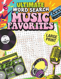 Ultimate Word Search Music Favorites (Fox Chapel Publishing) 100 Large Print Puzzles Celebrating Iconic Musicians from the '50s to Today - Elvis, The Rolling Stones, Cher, Nirvana, Van Halen, and More cover image
