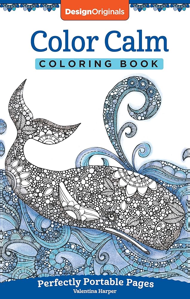Color Calm Coloring Book: Perfectly Portable Pages (On-the-Go Coloring Book) (Design Originals) Extra-Thick Perforated Paper; Convenient 5x8 Size is Perfect to Take Along Wherever You Go cover image