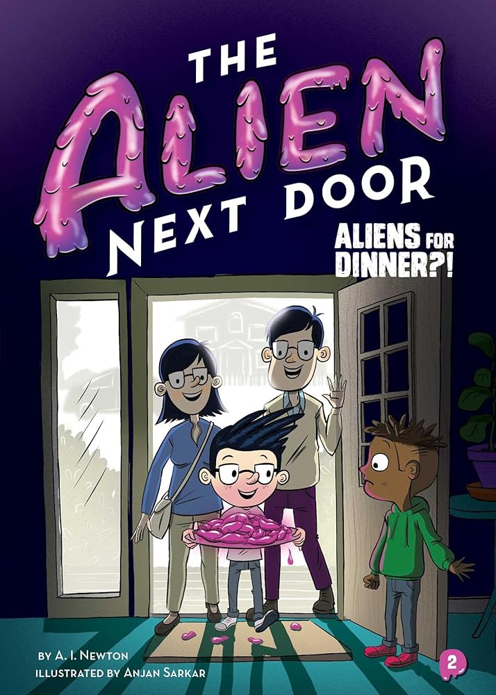 The Alien Next Door 2: Aliens for Dinner?! cover image