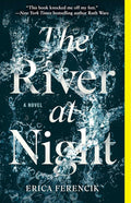 The River at Night: A Novel cover image