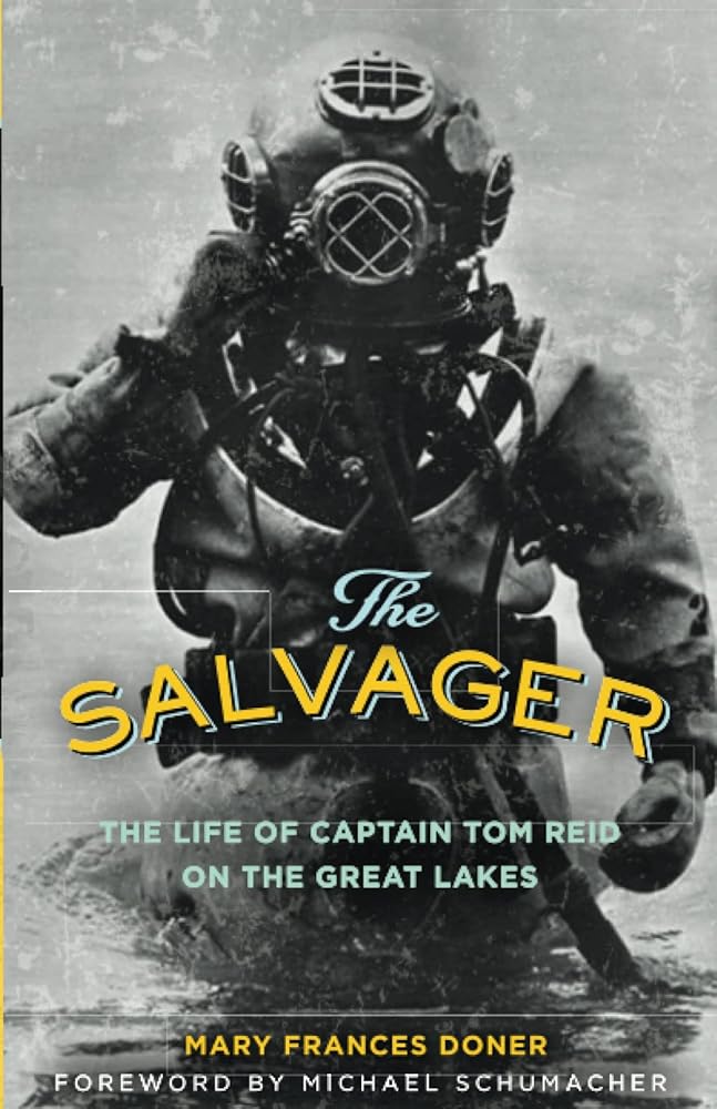 The Salvager: The Life of Captain Tom Reid on the Great Lakes (Fesler-Lampert Minnesota Heritage) cover image