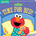 Indestructibles: Sesame Street: Time for Bed!: Chew Proof · Rip Proof · Nontoxic · 100% Washable (Book for Babies, Newborn Books, Safe to Chew) cover image