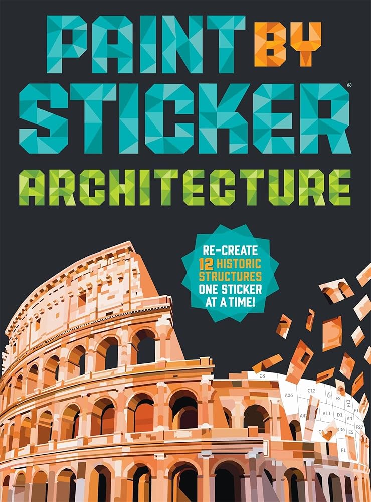 Paint by Sticker (Official): Architecture: Re-create 12 Historic Structures One Sticker at a Time! cover image