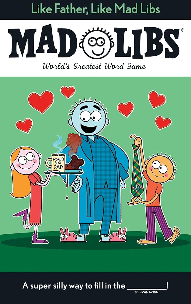 Like Father, Like Mad Libs: World's Greatest Word Game cover image