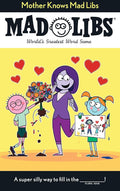 Mother Knows Mad Libs: World's Greatest Word Game cover image
