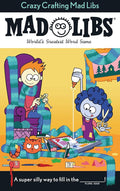 Crazy Crafting Mad Libs: World's Greatest Word Game cover image