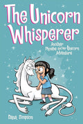 The Unicorn Whisperer: Another Phoebe and Her Unicorn Adventure (Volume 10) cover image