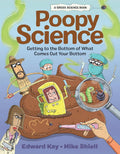 Poopy Science: Getting to the Bottom of What Comes Out Your Bottom (Gross Science, 3) cover image