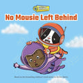 No Mousie Left Behind (Agent Binky: Pets of the Universe, 2) cover image