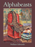 Alphabeasts (Wallace Edwards Books, 1) cover image
