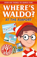 Where's Waldo? At the Airport: A Spot and Find Field Guide (Where's Waldo? Spot and Find Field Guides) cover image