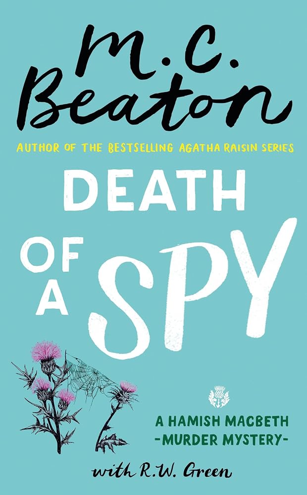 Death of a Spy (A Hamish Macbeth Mystery, 36) cover image