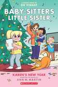 Karen's New Year: A Graphic Novel (Baby-Sitters Little Sister #13) cover image