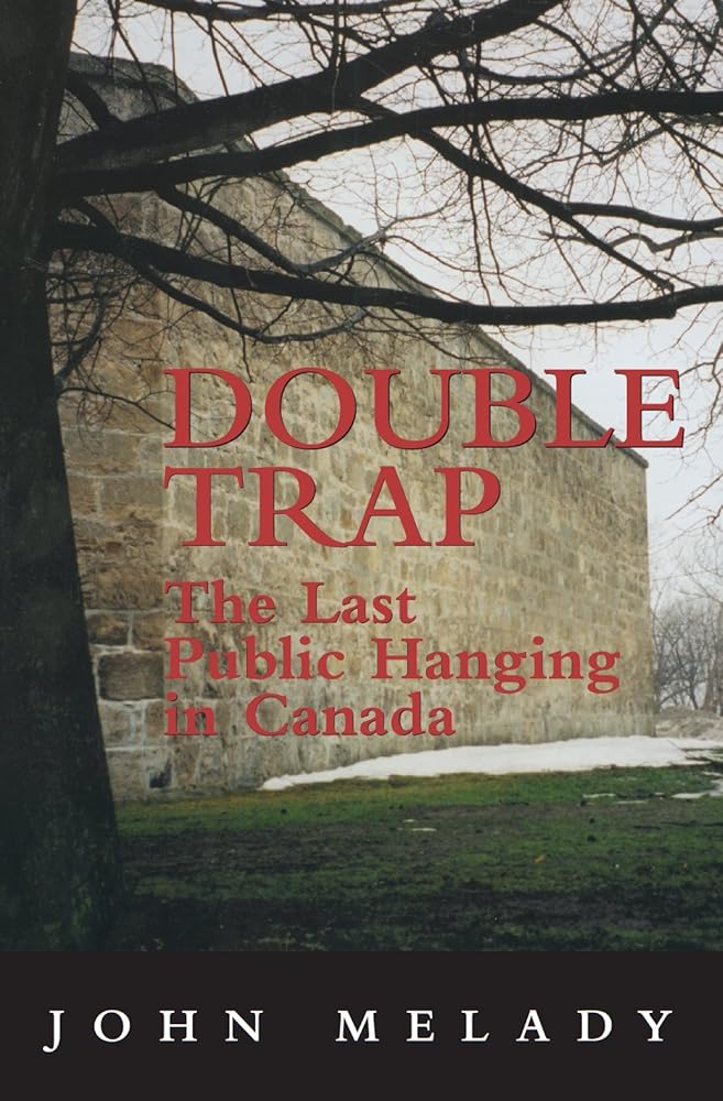 Double Trap: The Last Public Hanging in Canada cover image