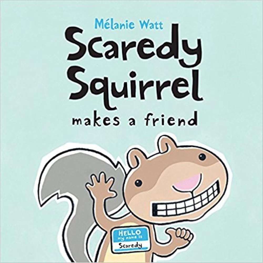 Scaredy Squirrel Makes a Friend cover image