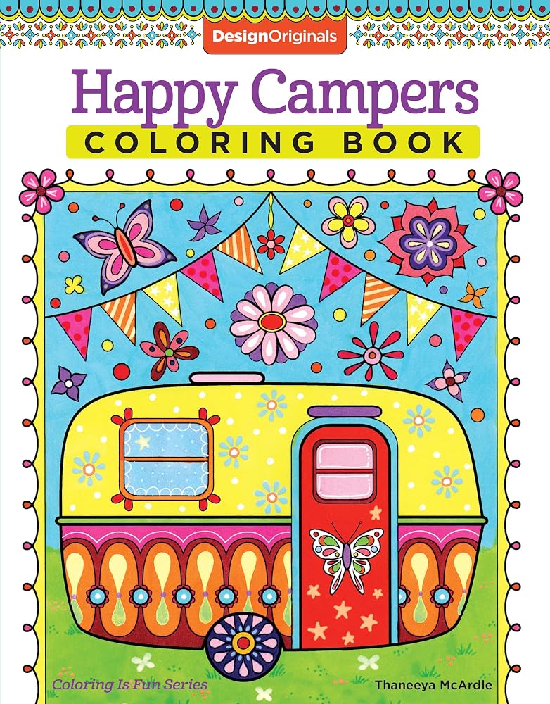 Happy Campers Coloring Book (Coloring is Fun) (Design Originals) 30 Cheerful Art Activities from Thaneeya McArdle on High-Quality, Extra-Thick Perforated Pages that Resist Bleed-Through cover image