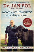 Never Turn Your Back on an Angus Cow: My Life as a Country Vet cover image