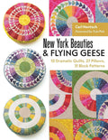 New York Beauties & Flying Geese: 10 Dramatic Quilts, 27 Pillows, 31 Block Patterns cover image