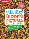 Silliest Hidden Pictures Puzzles Ever: 144 Pages of Silly Puzzles, Tongue Twisters, Jokes and Activities with Over 1,450 Hidden Objects to Find (Highlights Hidden Pictures) cover image