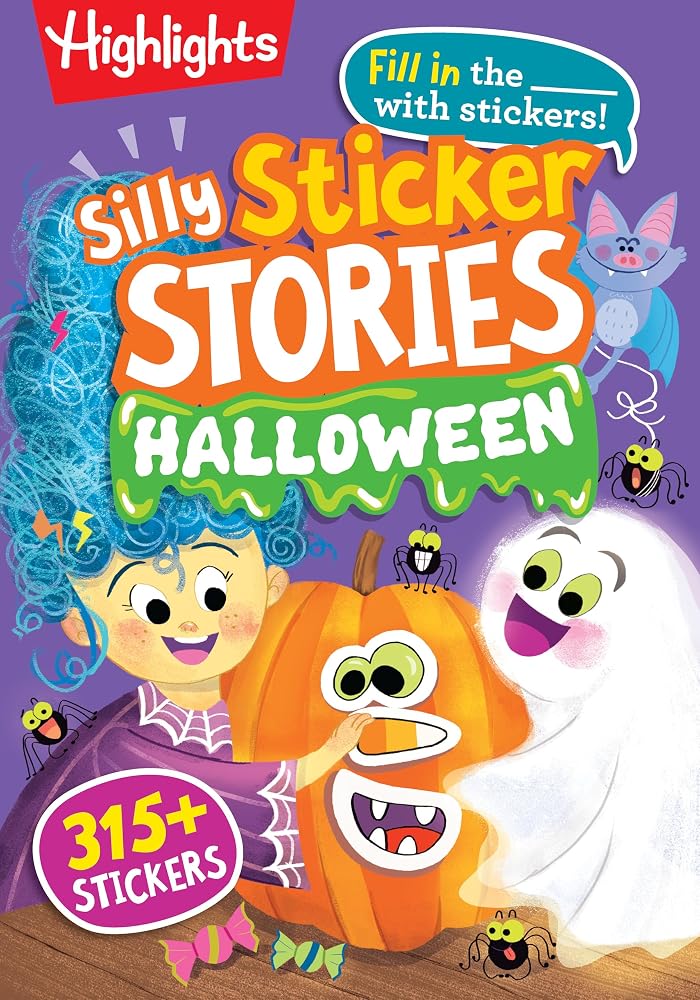 Silly Sticker Stories: Halloween: A, Fill-in-the-Blank Halloween Kids Book Packed with Over 315 Halloween Stickers, Stories and Hidden Pictures ... Hidden Pictures Silly Sticker Stories) cover image