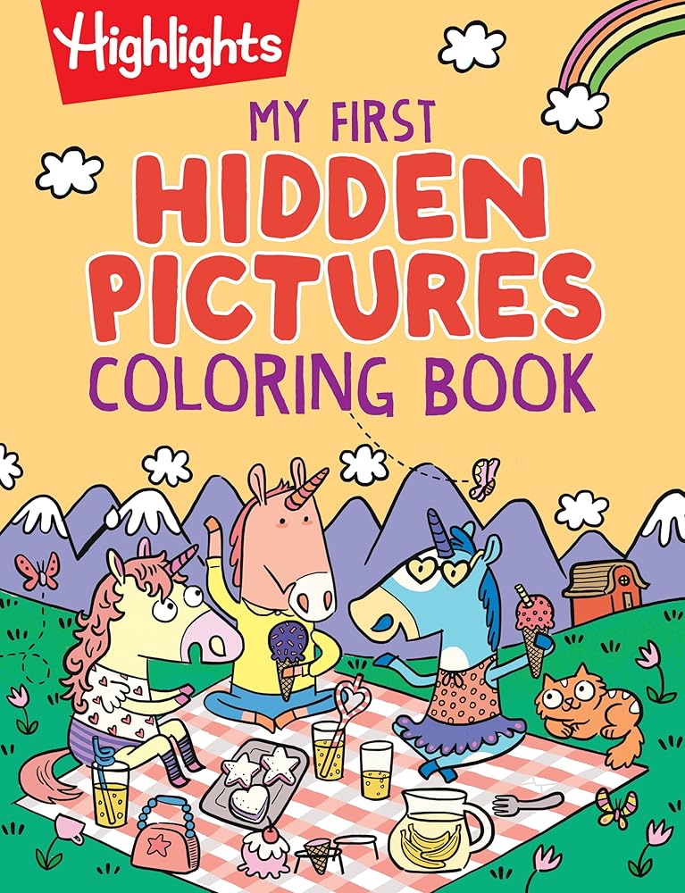 My First Hidden Pictures Coloring Book: Preschool Coloring Book with Highlights Hidden Pictures Puzzles, Over 100 Activities for Kids 3-6 (Highlights Hidden Pictures Coloring Books) cover image