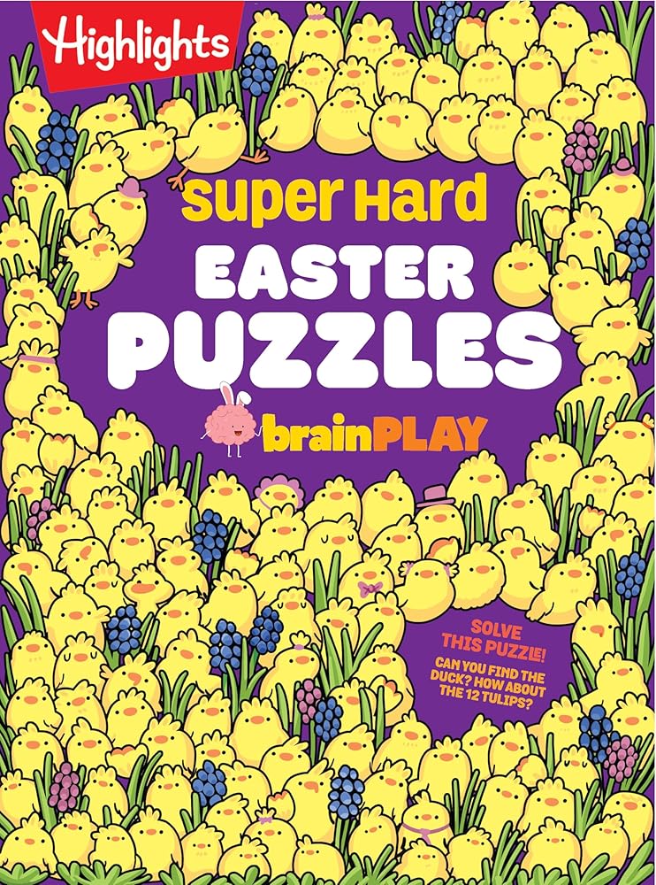 Super Hard Easter Puzzles brainPLAY: Easter Puzzle and Activity Book with Over 75 Brain-Teasing Mazes, Logic Games, Hidden Object Puzzles and More for Kids 7 and Up (brainPLAY Puzzle Books) cover image