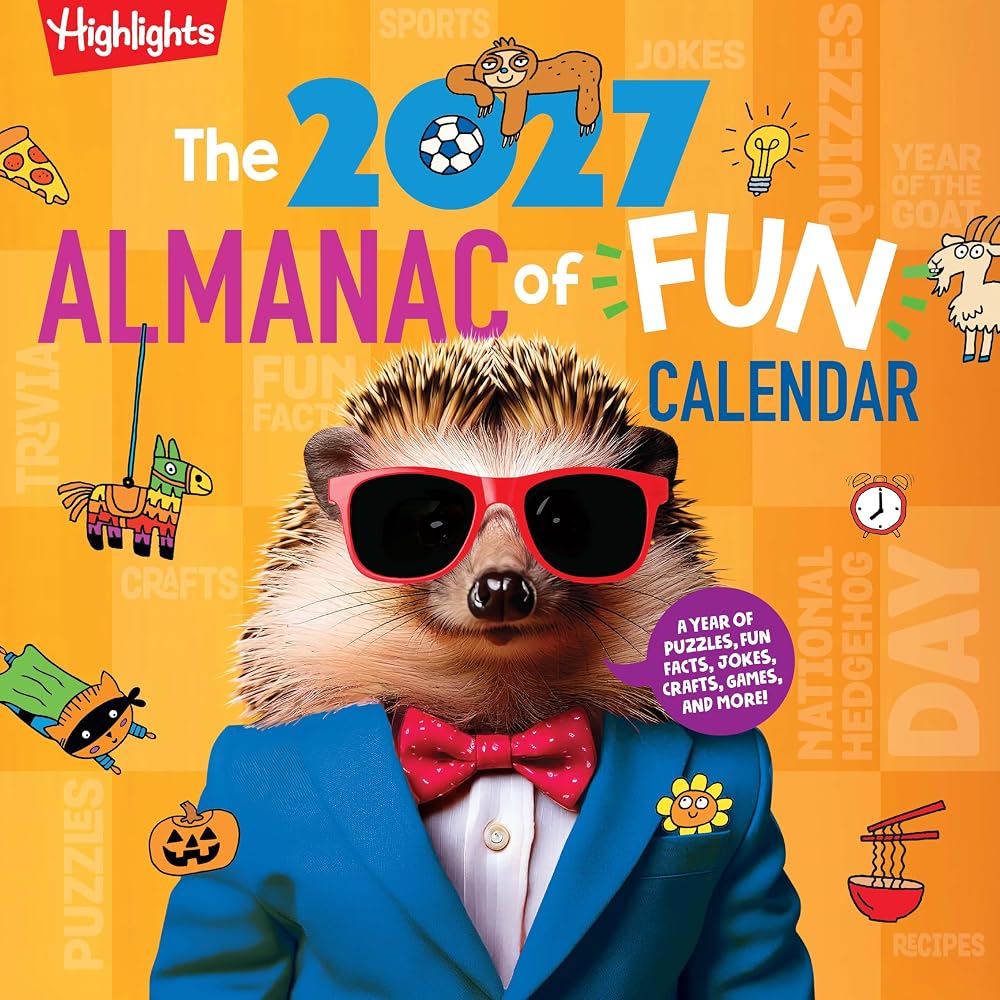 The 2027 Almanac of Fun Calendar: Kids Monthly Wall Calendar with Wacky Holidays, World Events, Fun Facts and More, Kids Activity Calendar Full of Jokes, Crafts and Puzzles cover image