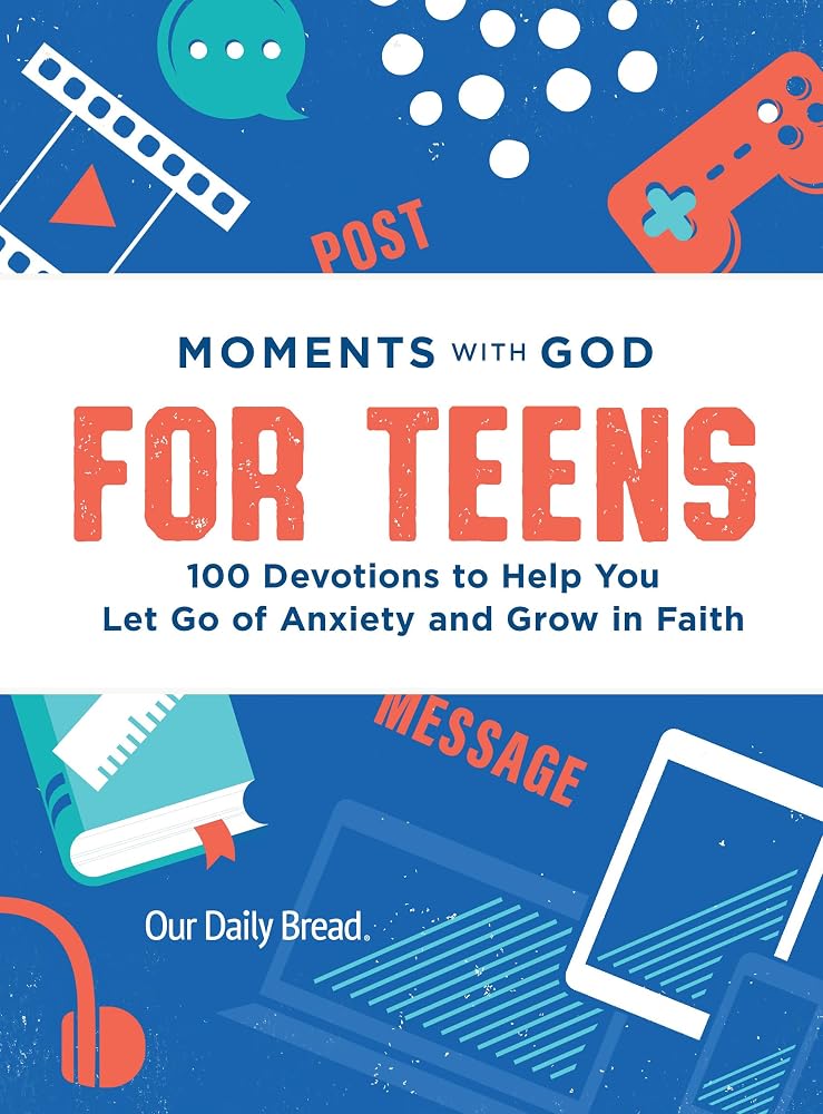 Moments with God for Teens: 100 Devotions to Help You Let Go of Anxiety and Grow in Faith cover image