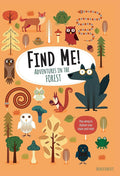 Find Me! Adventures in the Forest: Play Along to Sharpen Your Vision and Mind (Happy Fox Books) Help Bernard the Wolf Play Hide-and-Seek with Friends; Search for Over 100 Hidden Objects & Animals cover image