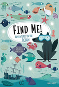 Find Me! Adventures in the Ocean: Play Along to Sharpen Your Vision and Mind (Happy Fox Books) Help Bernard the Wolf Play Hide-and-Seek with Friends; Search for Over 100 Hidden Objects & Animals cover image