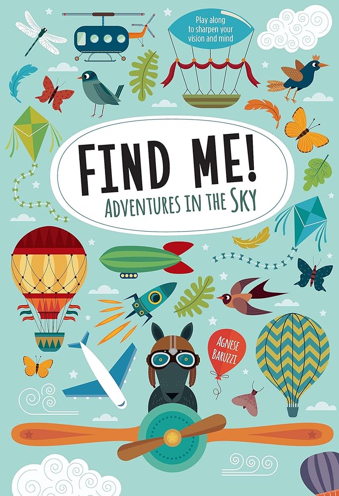 Find Me! Adventures in the Sky: Play Along to Sharpen Your Vision and Mind (Happy Fox Books) Help Bernard the Wolf Play Hide-and-Seek with Friends; Search Up High for Over 100 Hidden Objects & Animals cover image