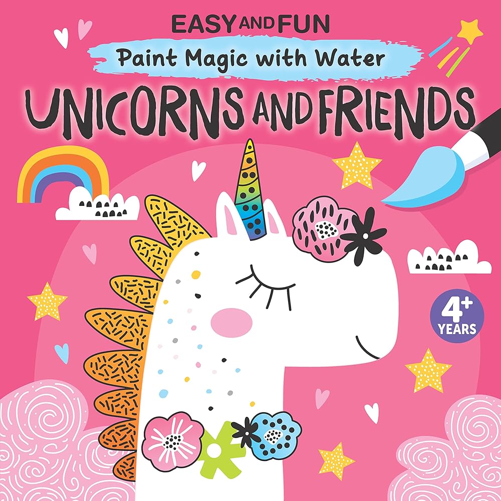 Easy and Fun Paint Magic with Water: Unicorns and Friends (Happy Fox Books) Paintbrush Included - Mess-Free Painting for Kids Ages 4-6 to Create Unicorns in Space, Over Rainbows, and More cover image