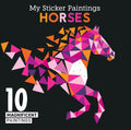 My Sticker Paintings: Horses: 10 Magnificent Paintings (Happy Fox Books) For Kids 6-10 to Create Beautiful Horse Pictures with Up to 80 Removable, Reusable Stickers for Each Design, plus Fun Facts cover image