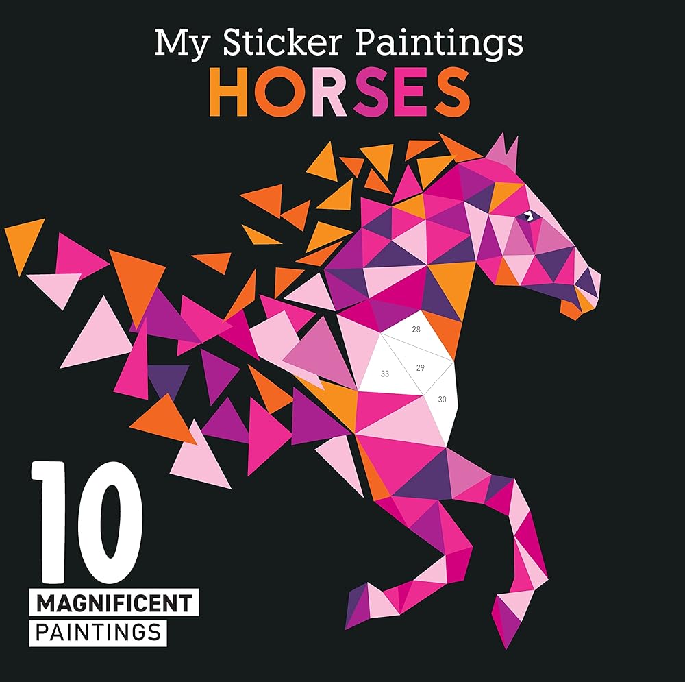 My Sticker Paintings: Horses: 10 Magnificent Paintings (Happy Fox Books) For Kids 6-10 to Create Beautiful Horse Pictures with Up to 80 Removable, Reusable Stickers for Each Design, plus Fun Facts cover image