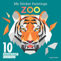 My Sticker Paintings: Zoo: 10 Magnificent Paintings (Happy Fox Books) For Kids Ages 6-10 - Tiger, Wolf, Elephant, Giraffe, and More, with 50-100 Removable, Reusable Stickers per Design cover image