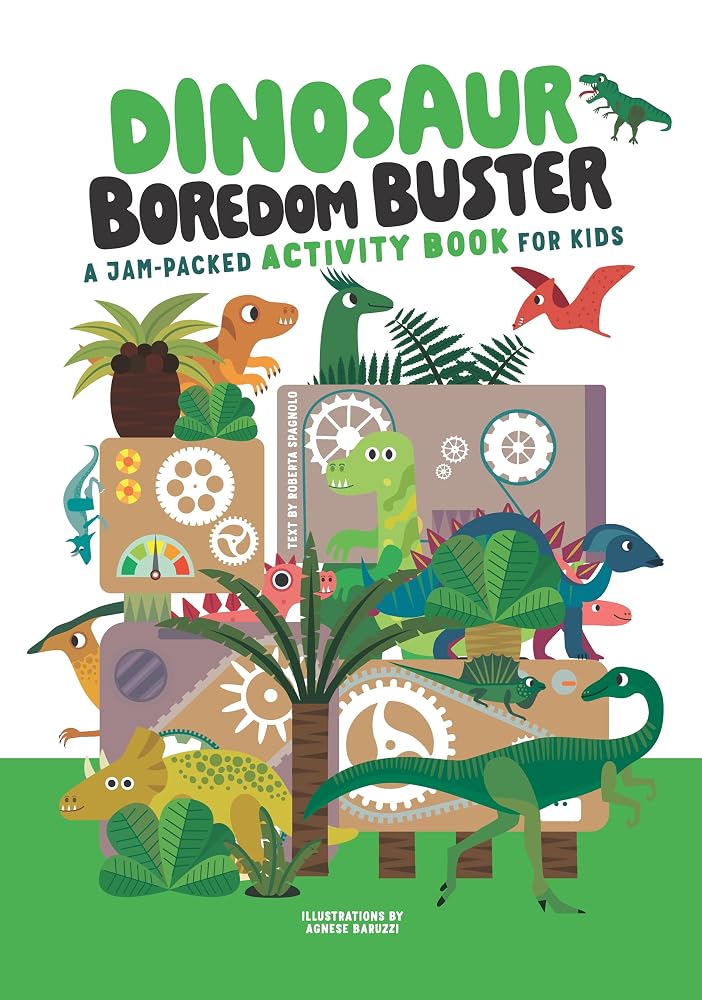Dinosaur Boredom Buster: A Jam-Packed Activity Book for Kids (Happy Fox Books) For Ages 5 and Up, Mazes, Coloring Pages, Drawing Pages, Search-and-Find, Spot-the-Difference, Math Puzzles, and More cover image