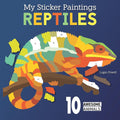 My Sticker Paintings: Reptiles: 10 Awesome Animals (Happy Fox Books) For Kids 6-10 - Snakes, Alligator, Komodo Dragon, Chameleon, and More, with Up to 100 Removable, Reusable Stickers per Design cover image
