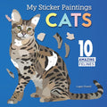 My Sticker Paintings: Cats: 10 Amazing Felines (Happy Fox Books) Create Sticker Portraits of a Red Maine Coon, Savannah Cat, Scottish Fold, and More cover image