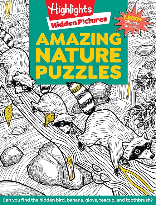 Amazing Nature Puzzles: Explore & Discover with Over 100 Fun Hidden Pictures Nature Puzzles, Celebrate the Wonders of Nature with a Nature Activity Book for Kids (Highlights Hidden Pictures) cover image