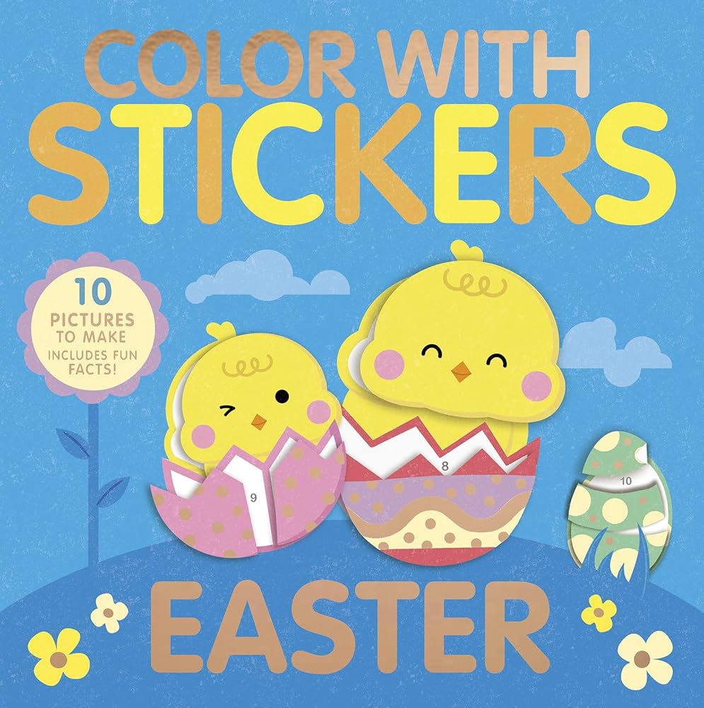Color With Stickers: Easter: Create 10 Pictures with Stickers! cover image