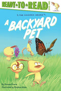 A Backyard Pet: Ready-to-Read Level 2 (The Chicken Squad) cover image