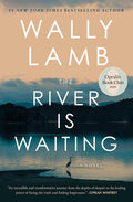The River Is Waiting (Oprah's Book Club): A Novel cover image